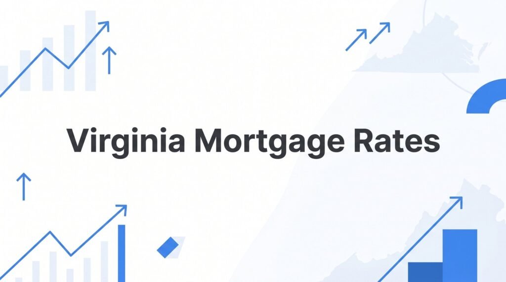 7 Proven Strategies to Get the Best Virginia Mortgage Rates in 2026