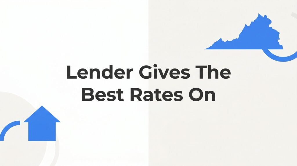 7 Proven Strategies to Find the Lender Who Gives the Best Rates on Your Virginia Mortgage